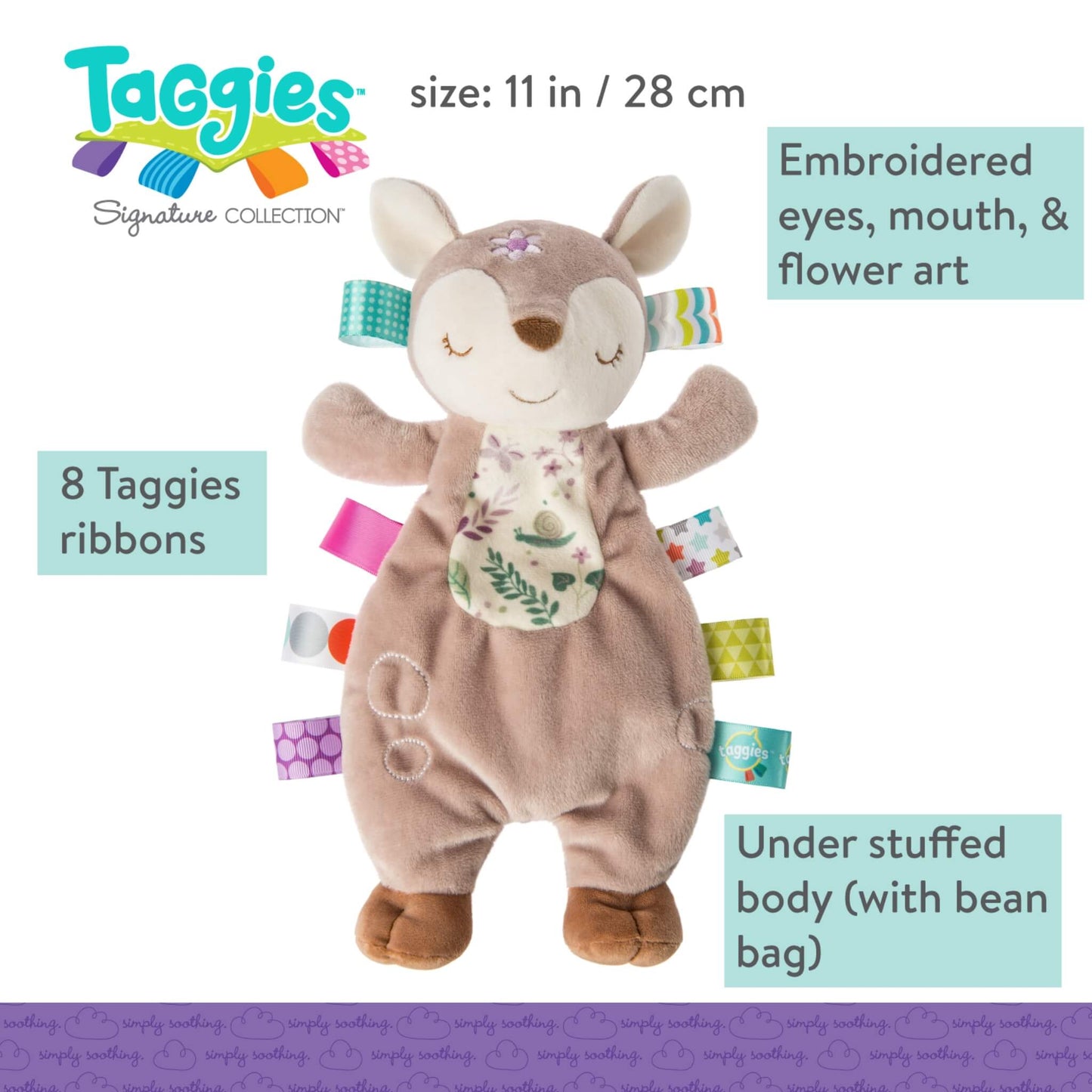 Flora Fawn Taggies Lovey shown with embroidered facial details, understuffed body, bean bag filling and eight sensory ribbon tags.