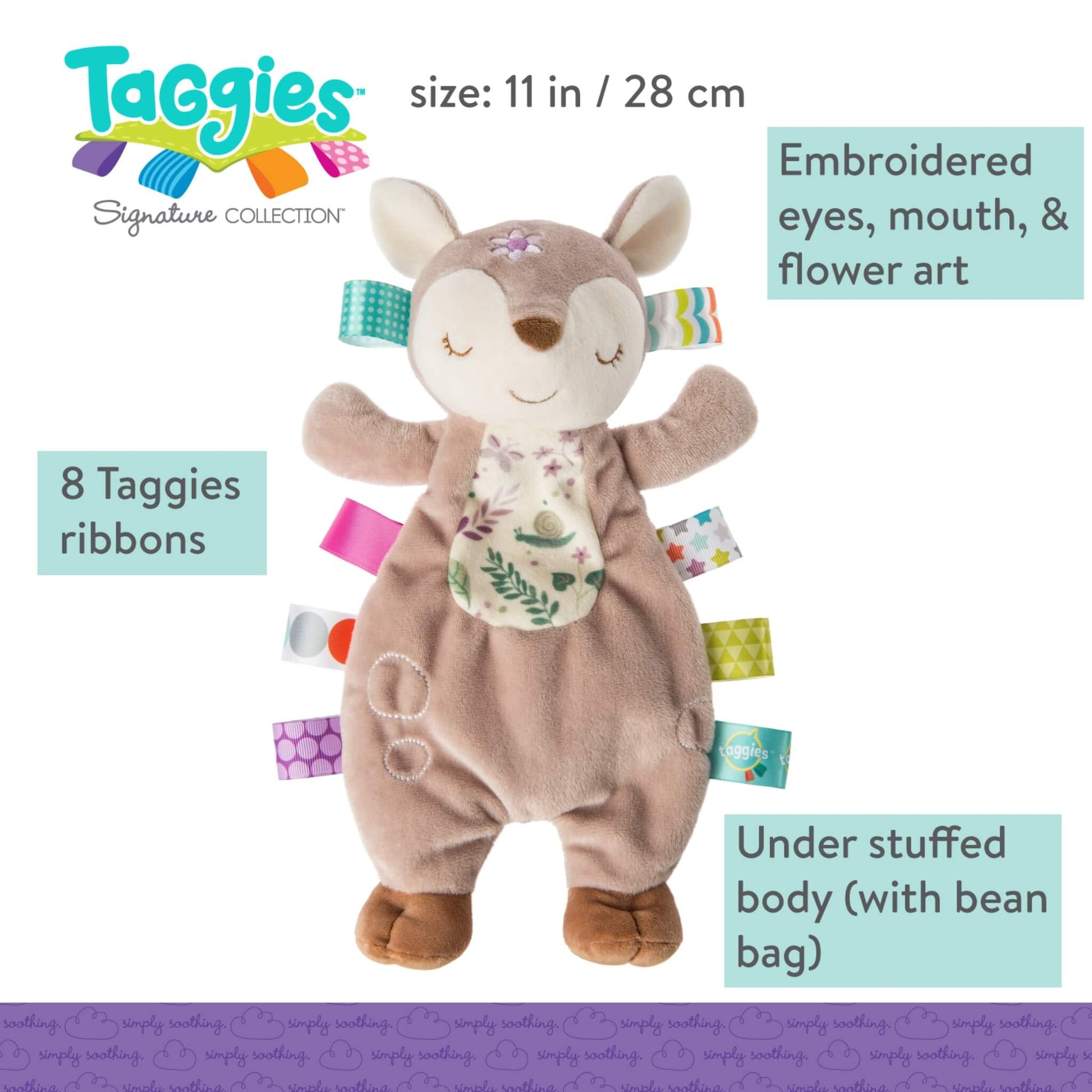 Flora Fawn Taggies Lovey shown with embroidered facial details, understuffed body, bean bag filling and eight sensory ribbon tags.