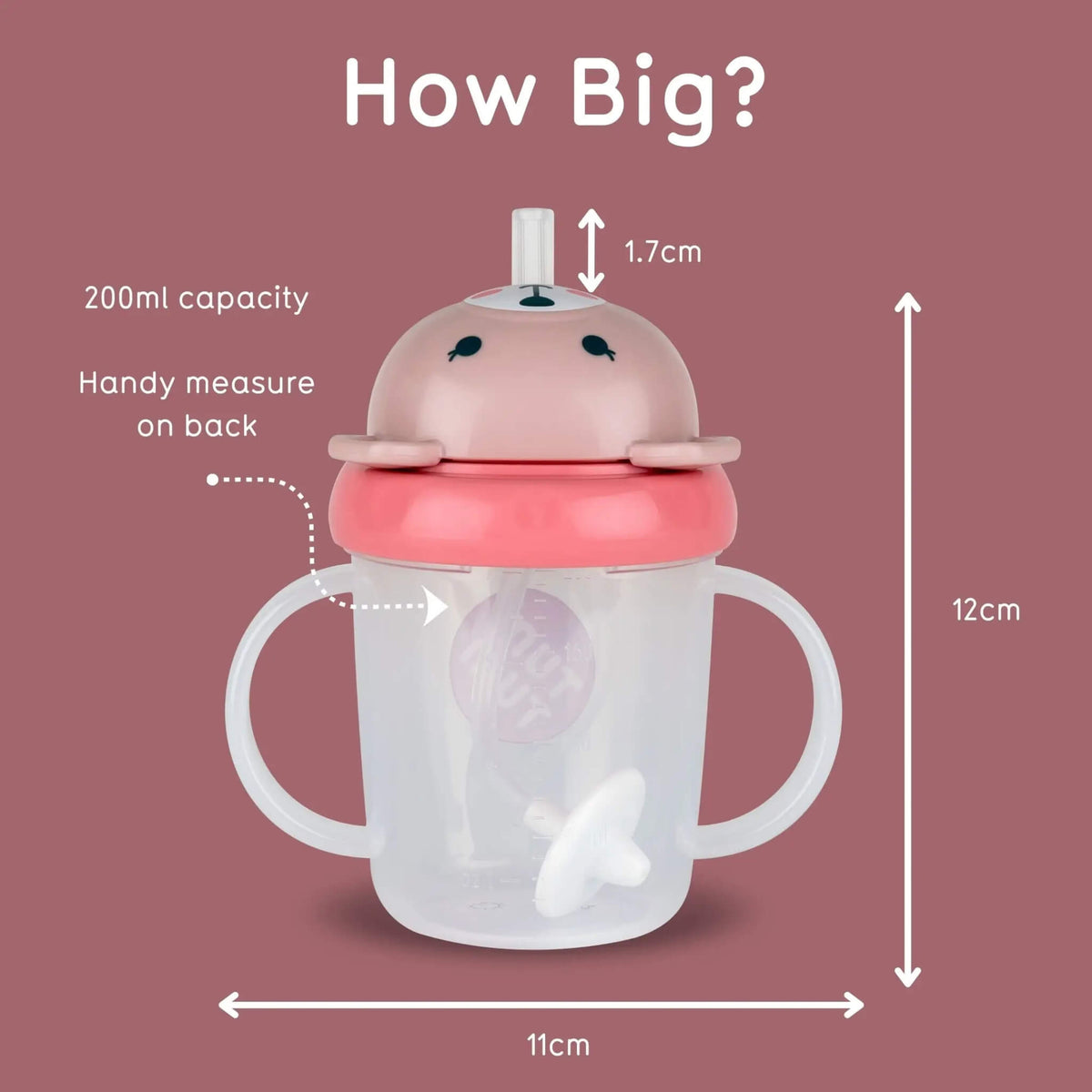 A baby sippy cup with handles and a cute animal-face lid, shown on a dusty rose background with measurement labels and arrows indicating 12 cm height, 11 cm width, 1.7 cm straw tip, 200 ml capacity, and a handy measure on the back.